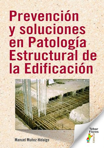 Libro Prevención Y Soluciones En Patología Estructural De La