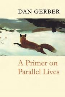 Libro A Primer On Parallel Lives - Gerber, Dan