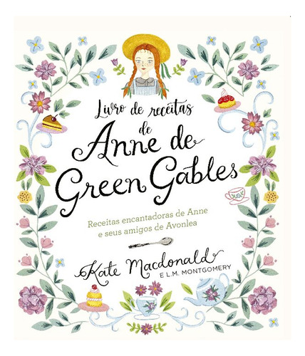 Libro Anne De Green Gables O Livro Oficial De Receitas De Ma