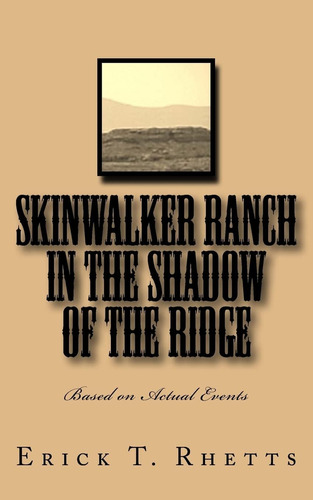 Libro: Rancho Skinwalker A La Sombra De La Cresta: Basado En