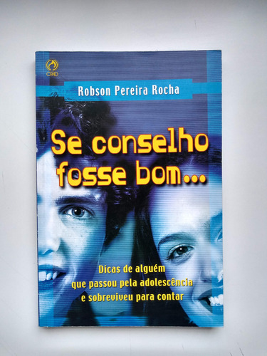 Livro Se Conselho Fosse Bom... Q121 (Usado)