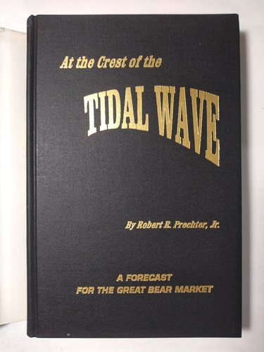 At The Crest Of The Tidal Wave , R. Prechter Jr. (Usado)
