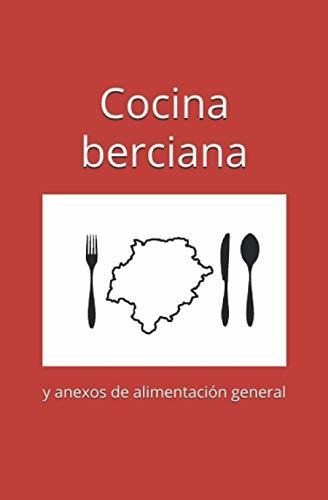 Libro : Cocina Berciana Y Anexos De Alimentacion General -.