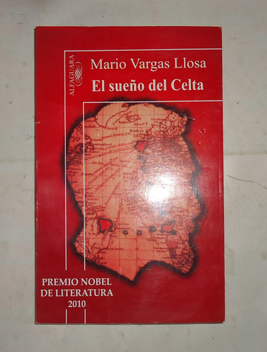 El Sueño Del Celta  Mario Vargas Llosa  Excelente Estado