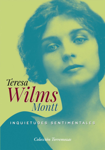 Inquietudes Sentimentales, De Wilms, Teresa. Editorial Ediciones Torremozas, Tapa Blanda En Español