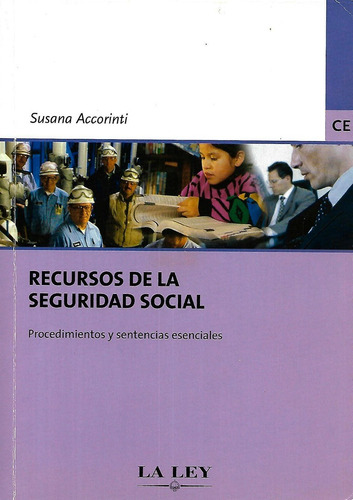 Recursos De La Seguridad Social Accorinti 2007 La Ley