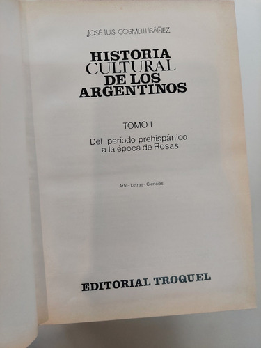 Historia Cultural De Los Argentinos - Ibañez 2 Tomos Troquel