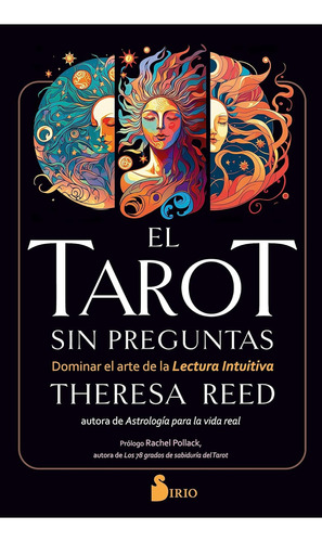 EL TAROT SIN PREGUNTAS, de Reed, Theresa. Editorial Sirio, tapa blanda en español, 2023