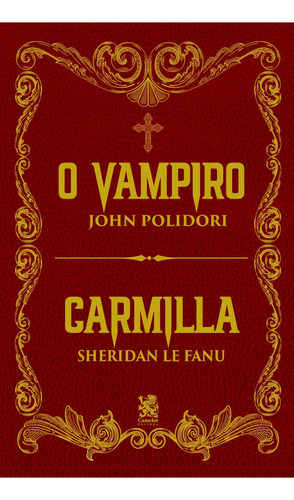 O Vampiro | Carmilla - Clássicos Góticos, de Hohn Polidori. Editora CAMELOT EDITORA, capa mole, edição 1 em português, 2023