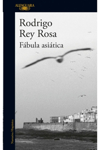 Libro Fisico Original Fábula Asiática Rodrigo Rey Rosa