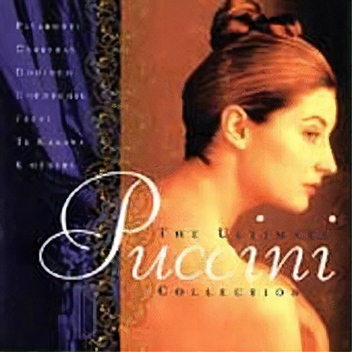 Cd The Ultimate Puccini Collection - Artistas Varios