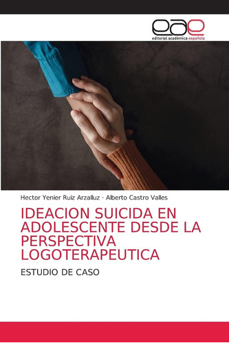 Libro: Ideacion Suicida En Adolescente Desde La Perspectiva