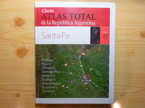 Atlas Total Republica Argentina 27 Santa Fe - Clarin