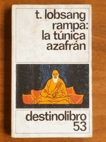 La Túnica Azafrán / Lobsang Rampa