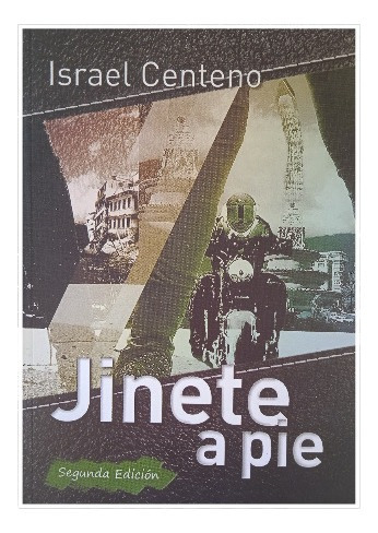 Jinete A Pie (novela / Nuevo 2da Edición) / Israel Centeno