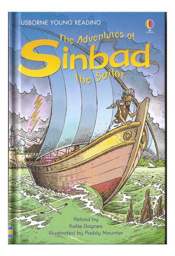 Adventures Of Sinbad The Sailor,the - Usborne Young Reading1, De Daynes, Katie & Mounter, Paddy. Editorial Usborne Publishing En Inglés, 2007
