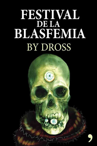 Festival De La Blasfemia - Dross - Planeta Tapa Dura