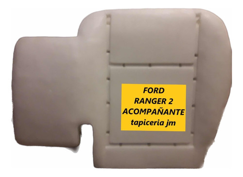 Relleno Poliuretano Ford Ranger2 Acompañante Linea Vieja