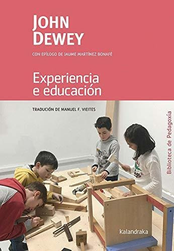 Experiencia E Educación: 11 (biblioteca De Pedagoxía)