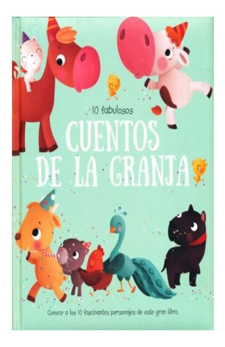 10 Fabulosos Cuentos De Granja Libro Original .tapa Dura 