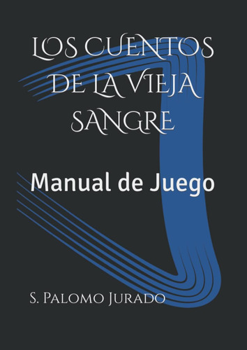 Libro: Los Cuentos De La Vieja Sangre: Manual De Juego (span