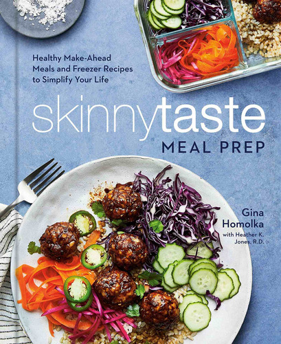 Libro Skinnytaste Meal Prep: Healthy Make-ahead Meals And