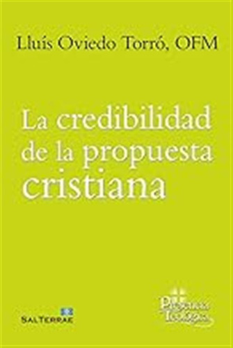 La Credibilidad De La Propuesta Cristiana.: 297 (presencia T