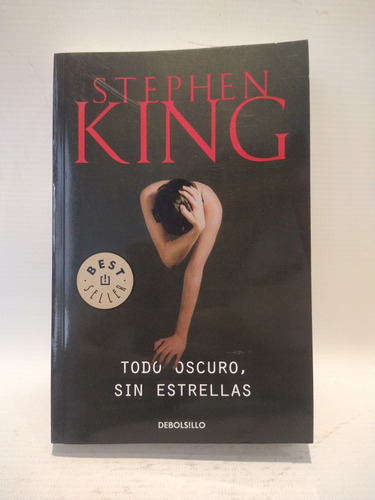 Todo Oscuro Sin Estrellas Stephen King Debolsillo