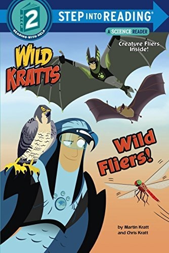 Book : Wild Fliers! (wild Kratts) (step Into Reading) -...