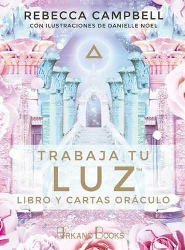  Libro - Trabaja Tu Luz (libro Y Cartas) - Rebecca Campbell