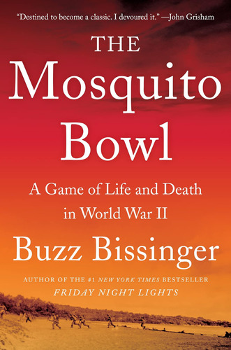 Libro: The Mosquito Bowl: A Game Of Life And Death In World