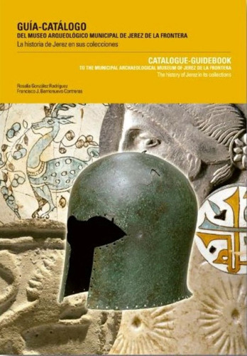 Libro Guã­a-catã¡logo Del Museo Arqueolã³gico Municipal D...