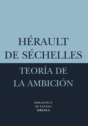 Teoría De La Ambición, Herault De Sechelles, Siruela