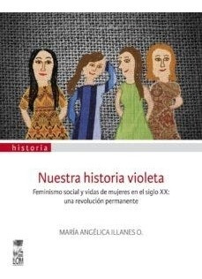 Nuestra Historia Violeta - Angelica Illanes - Lom