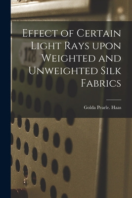 Libro Effect Of Certain Light Rays Upon Weighted And Unwe...