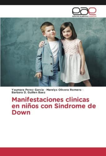 Libro: Manifestaciones Clinicas Niños Con Sindrome Dow&..