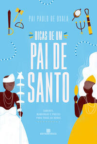 Libro Dicas De Um Pai De Santo De Oxala Pai Paulo De Bertra