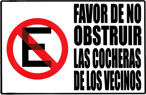 Letrero Favor D/no Obstruir Las Cocheras D/los Vecinos 30x20