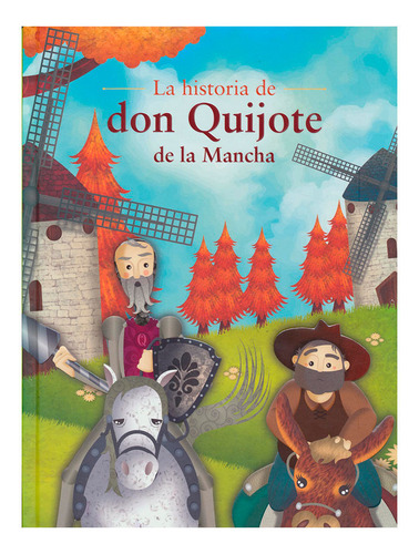 Libro La Historia De Don Quijote De La Mancha