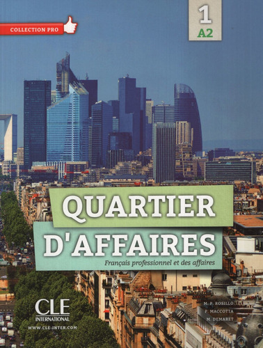 Quartier D'affaires A2 - Livre De L'eleve + Dvd-Rom, de Jegou, Delphine. Editorial Cle, tapa blanda en francés