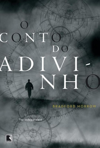 O conto do adivinho, de Morrow, Bradford. Editora Record Ltda., capa mole em português, 2014
