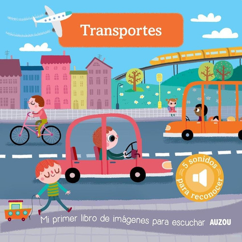 Transportes, de Auzou. Editorial Auzou, tapa blanda en español, 2018