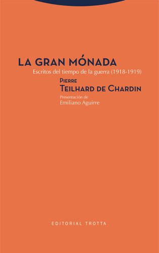 Gran Monada,la - Teilhard De Chardin, Pierre