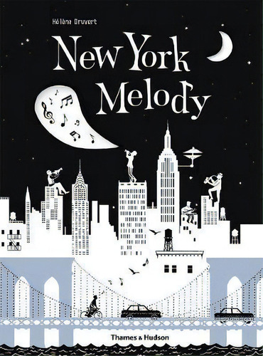 New York Melody, De Helene Druvert. Editorial Thames Hudson Ltd, Tapa Dura En Inglés