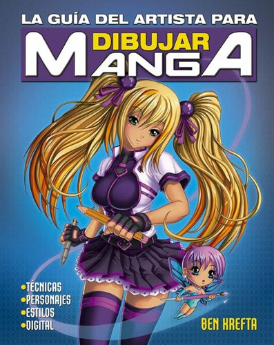 La Guía Del Artista Para Dibujar Manga ( Libro Nuevo Y Ori