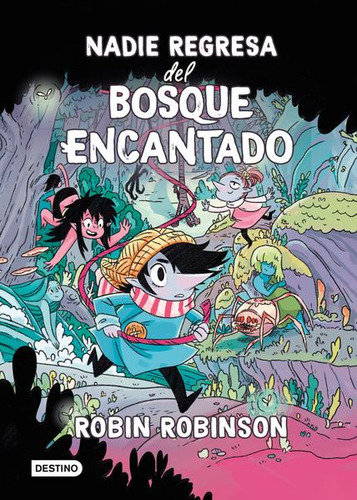 Libro Nadie Regresa Del Bosque Encantado Lku