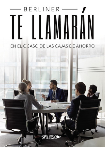 Te Llamarán: No, de Berliner., vol. 1. Editorial Universo de Letras, tapa pasta blanda, edición 1 en español, 2023