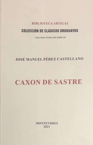 Caxon De Sastre - José Manuel Pérez Castellano