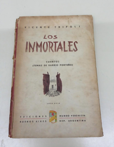 Los Inmortales Cuentos Temas Barrio Porteño * Tripoli * Raro