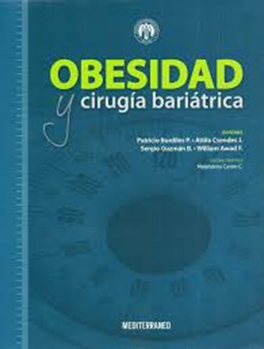 Obesidad Y Cirugía Bariátrica - Patricio Burdiles - Csendes
